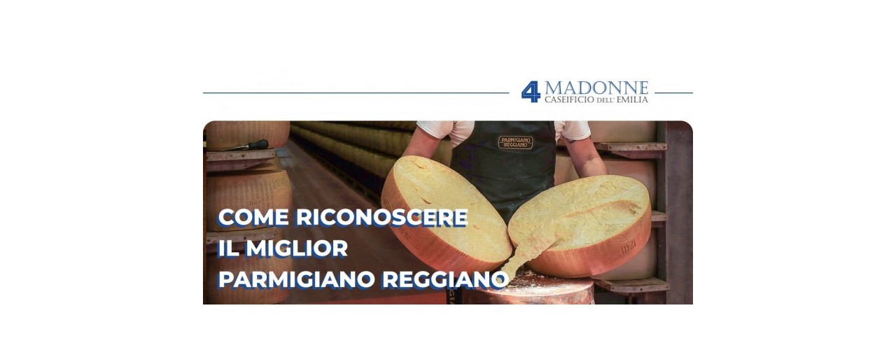 Parmigiano Reggiano di alta qualità: come riconoscere il migliore?